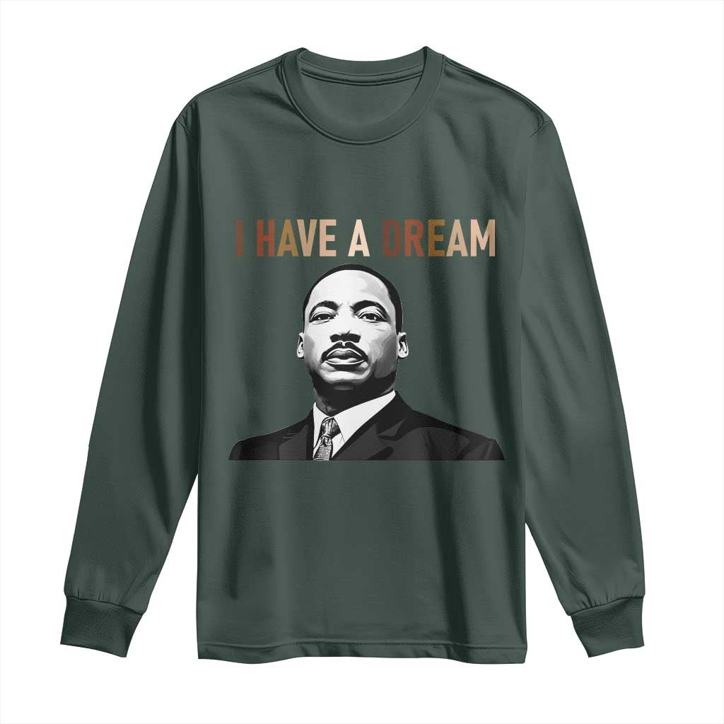 Martin Luther King Jr Long Sleeve Shirt I Have a Dream Cool Melanin Black History TS14 Dark Forest Green Print Your Wear