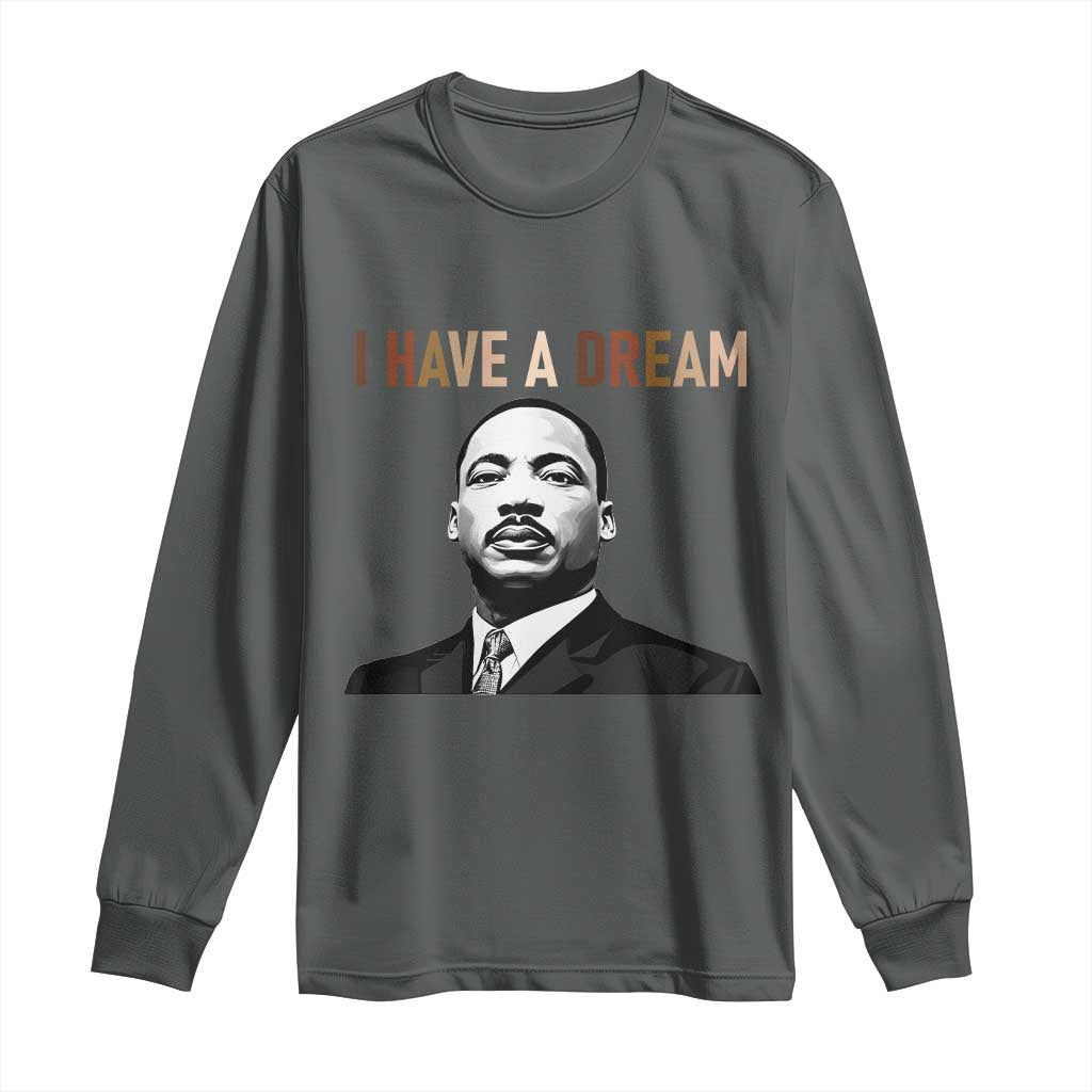 Martin Luther King Jr Long Sleeve Shirt I Have a Dream Cool Melanin Black History TS14 Dark Heather Print Your Wear