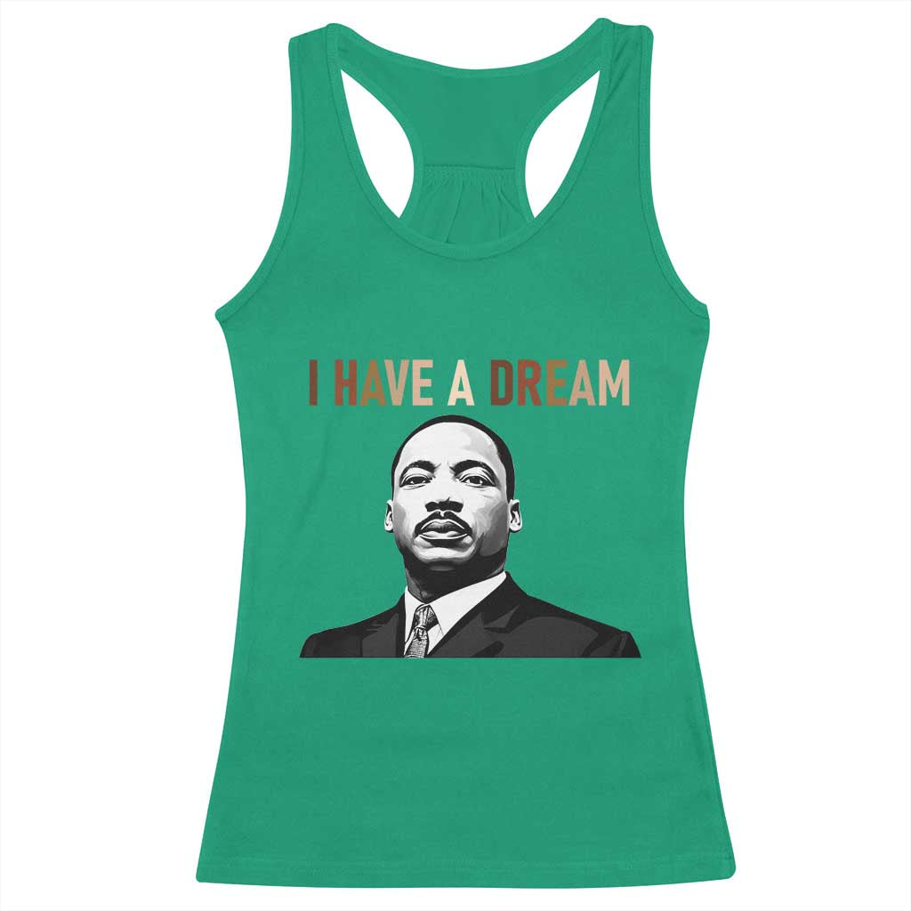 Martin Luther King Jr Racerback Tank Top I Have a Dream Cool Melanin Black History TS14 Irish Green Print Your Wear
