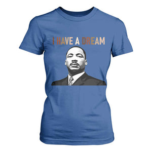 Martin Luther King Jr T Shirt For Women I Have a Dream Cool Melanin Black History TS14 Royal Blue Print Your Wear
