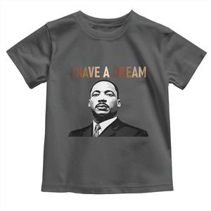Martin Luther King Jr Toddler T Shirt I Have a Dream Cool Melanin Black History TS14 Dark Heather Print Your Wear