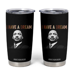 Martin Luther King Jr Tumbler Cup I Have a Dream Cool Melanin Black History TS14 Black Print Your Wear