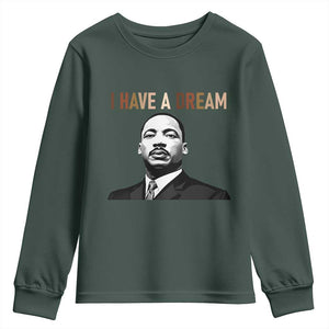 Martin Luther King Jr Youth Sweatshirt I Have a Dream Cool Melanin Black History TS14 Dark Forest Green Print Your Wear