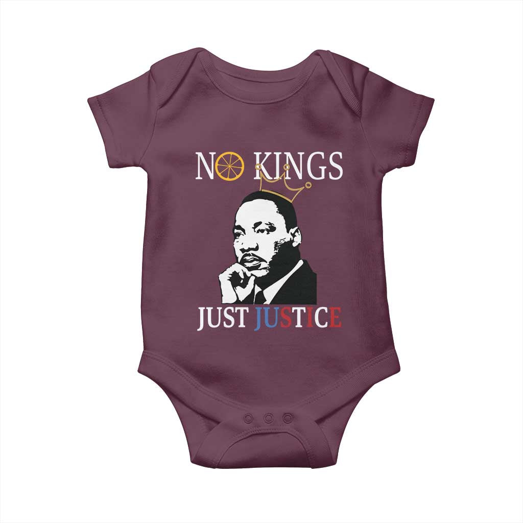 Martin Luther King Jr Baby Onesie No Kings Just Justice TS14 Maroon Print Your Wear