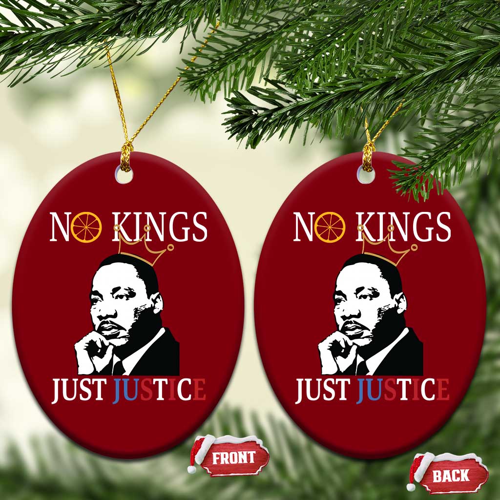 Martin Luther King Jr Ceramic Ornament No Kings Just Justice TS14 Print Your Wear