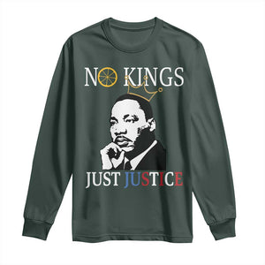Martin Luther King Jr Long Sleeve Shirt No Kings Just Justice TS14 Dark Forest Green Print Your Wear