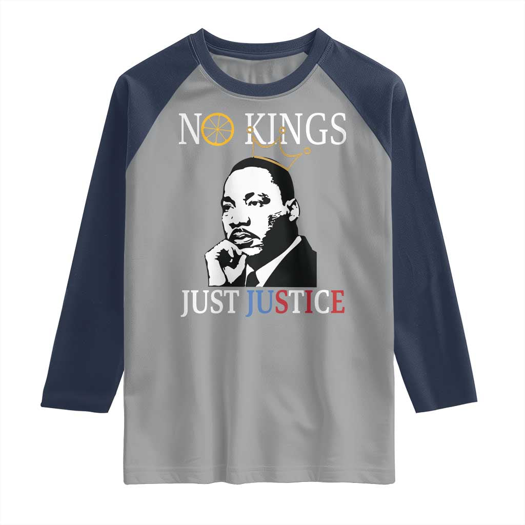 Martin Luther King Jr Raglan Shirt No Kings Just Justice TS14 Sport Gray Navy Print Your Wear