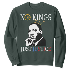 Martin Luther King Jr Sweatshirt No Kings Just Justice TS14 Dark Forest Green Print Your Wear