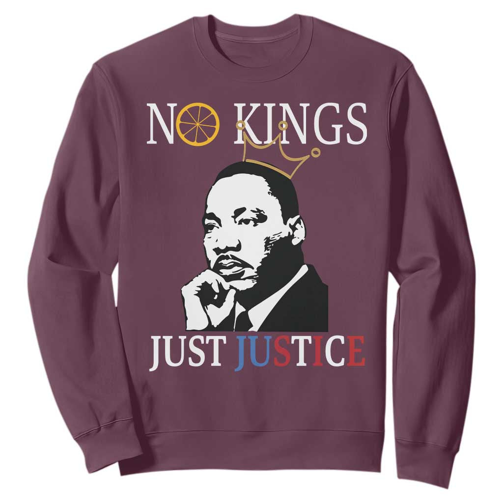 Martin Luther King Jr Sweatshirt No Kings Just Justice TS14 Maroon Print Your Wear