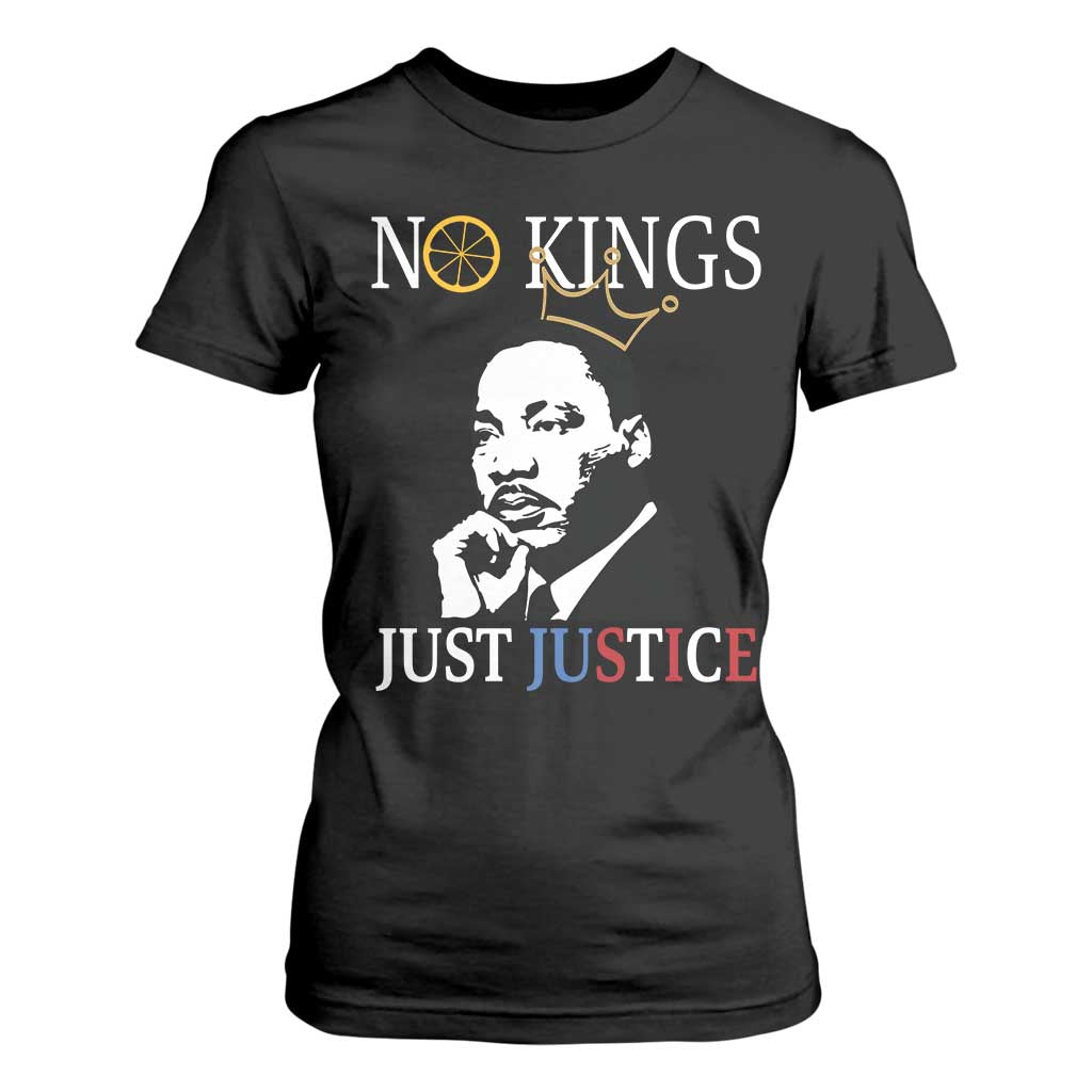 Martin Luther King Jr T Shirt For Women No Kings Just Justice TS14 Black Print Your Wear