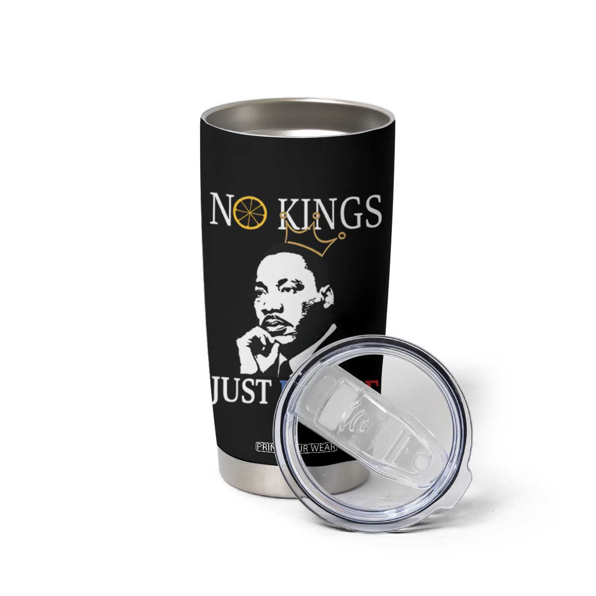 Martin Luther King Jr Tumbler Cup No Kings Just Justice TS14 Print Your Wear