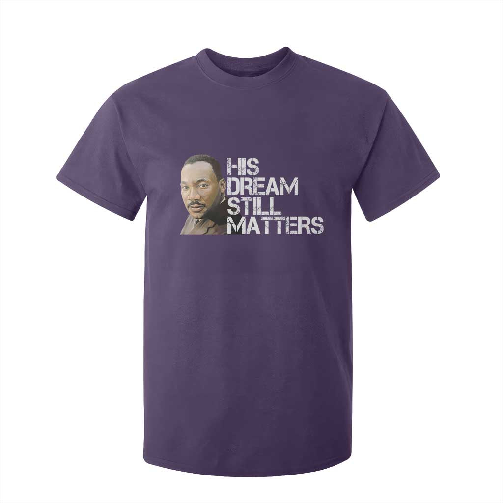 His Dream Still Matters T Shirt For Kid Martin Luther King Jr TS14 Purple Print Your Wear