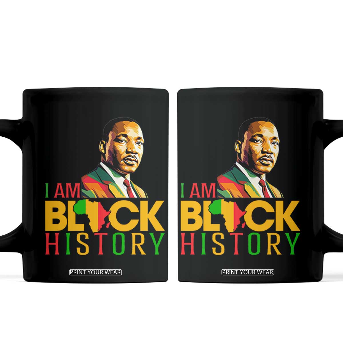 I Am Black History Coffee Mug Martin Luther Jr King African American Pride TS14 Black Print Your Wear
