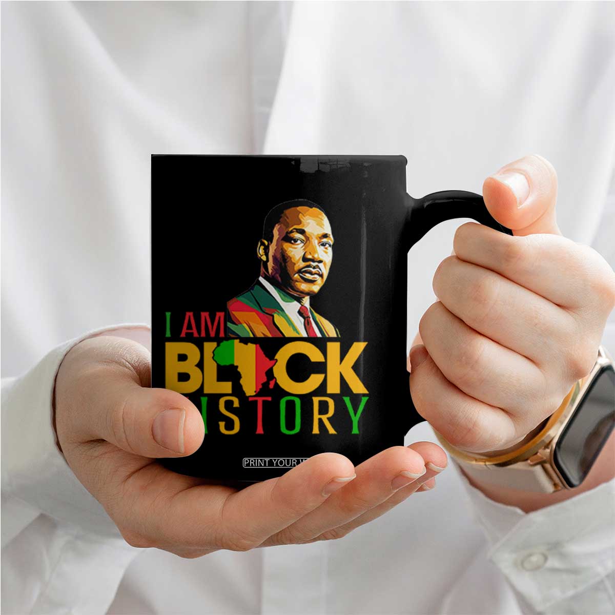 I Am Black History Coffee Mug Martin Luther Jr King African American Pride TS14 Print Your Wear