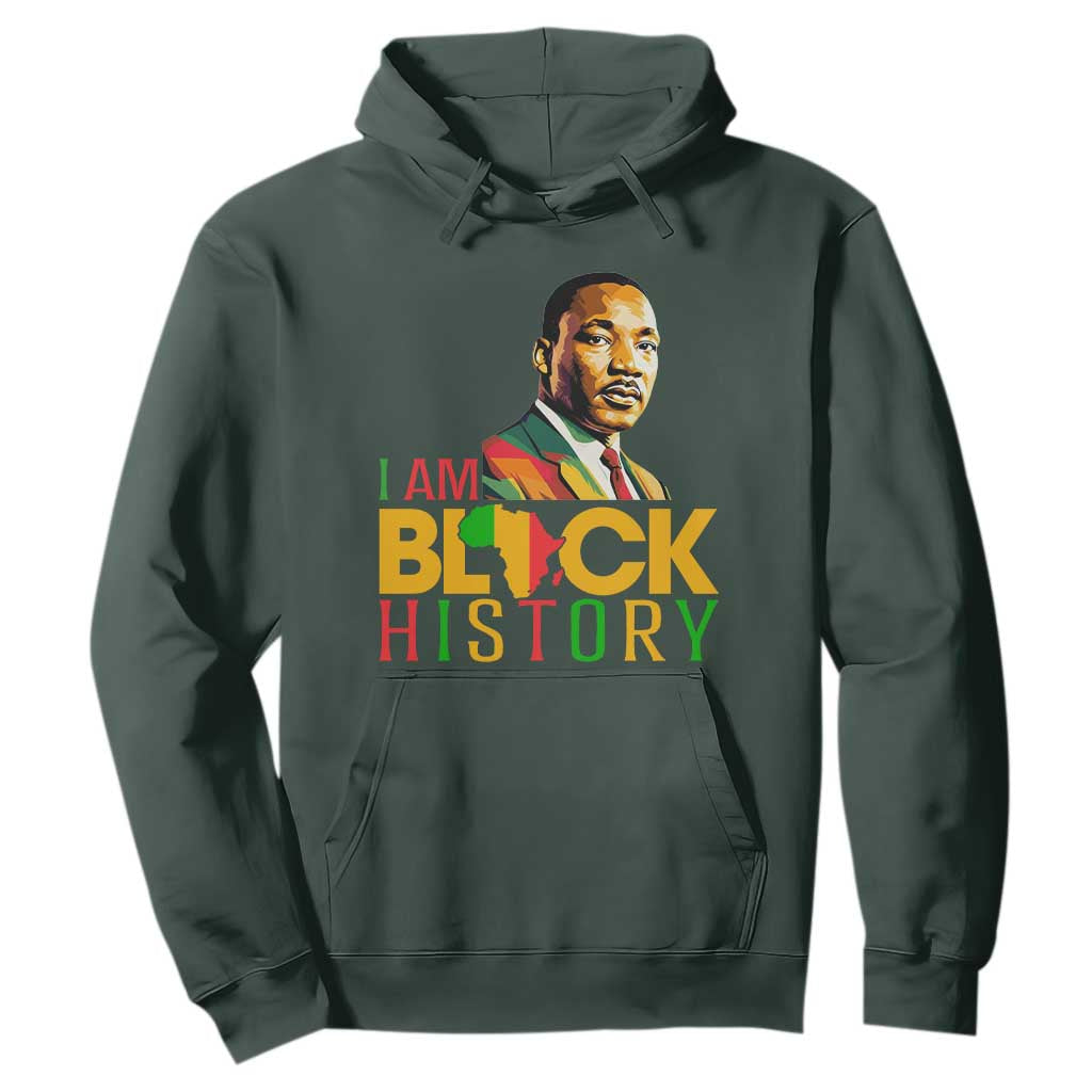 I Am Black History Hoodie Martin Luther Jr King African American Pride TS14 Dark Forest Green Print Your Wear