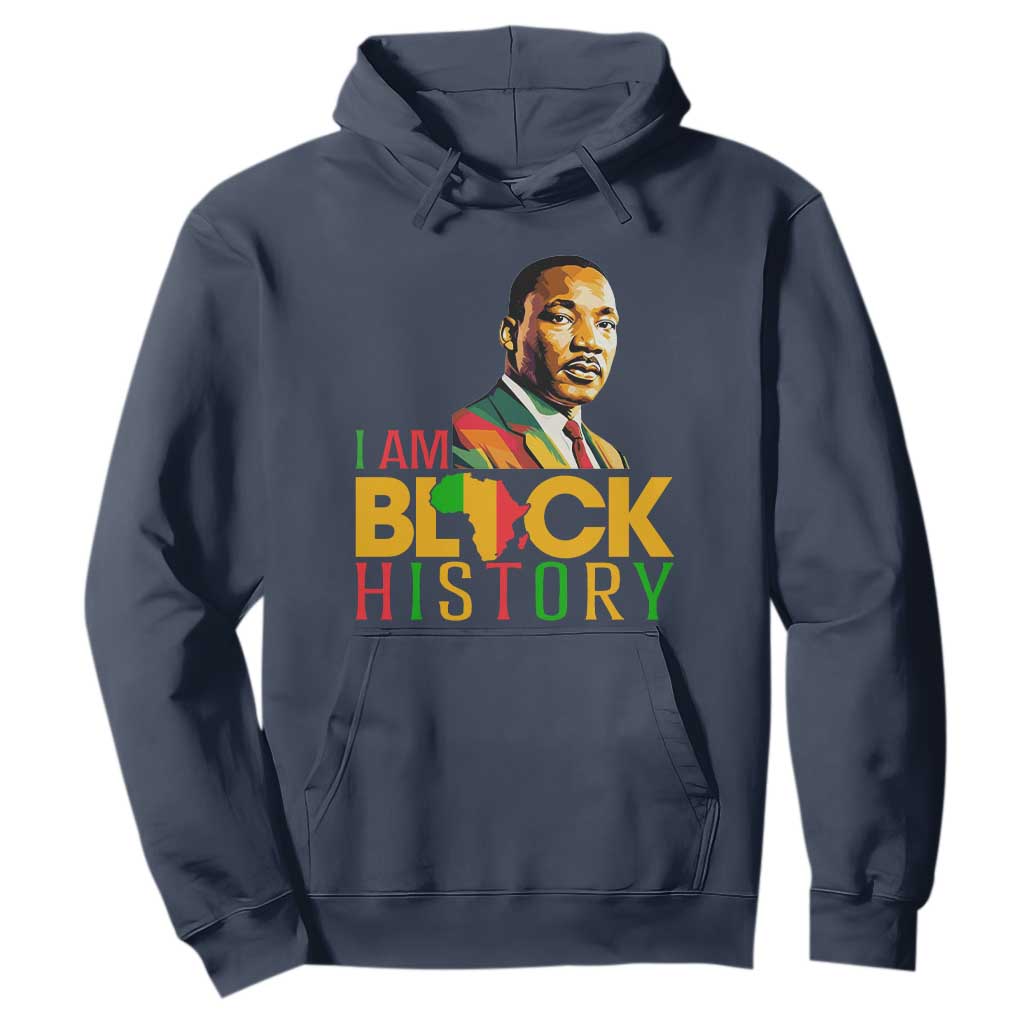 I Am Black History Hoodie Martin Luther Jr King African American Pride TS14 Navy Print Your Wear