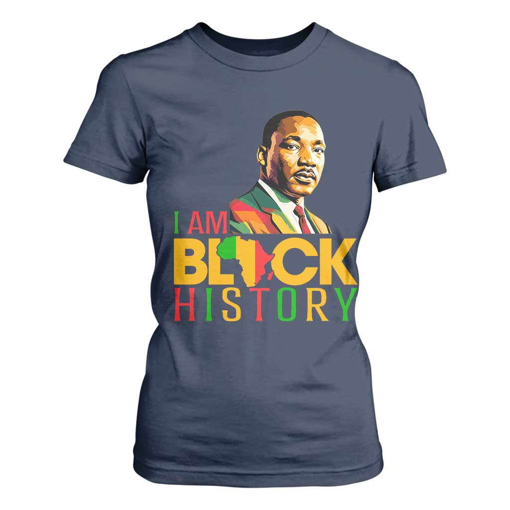 I Am Black History T Shirt For Women Martin Luther Jr King African American Pride TS14 Navy Print Your Wear