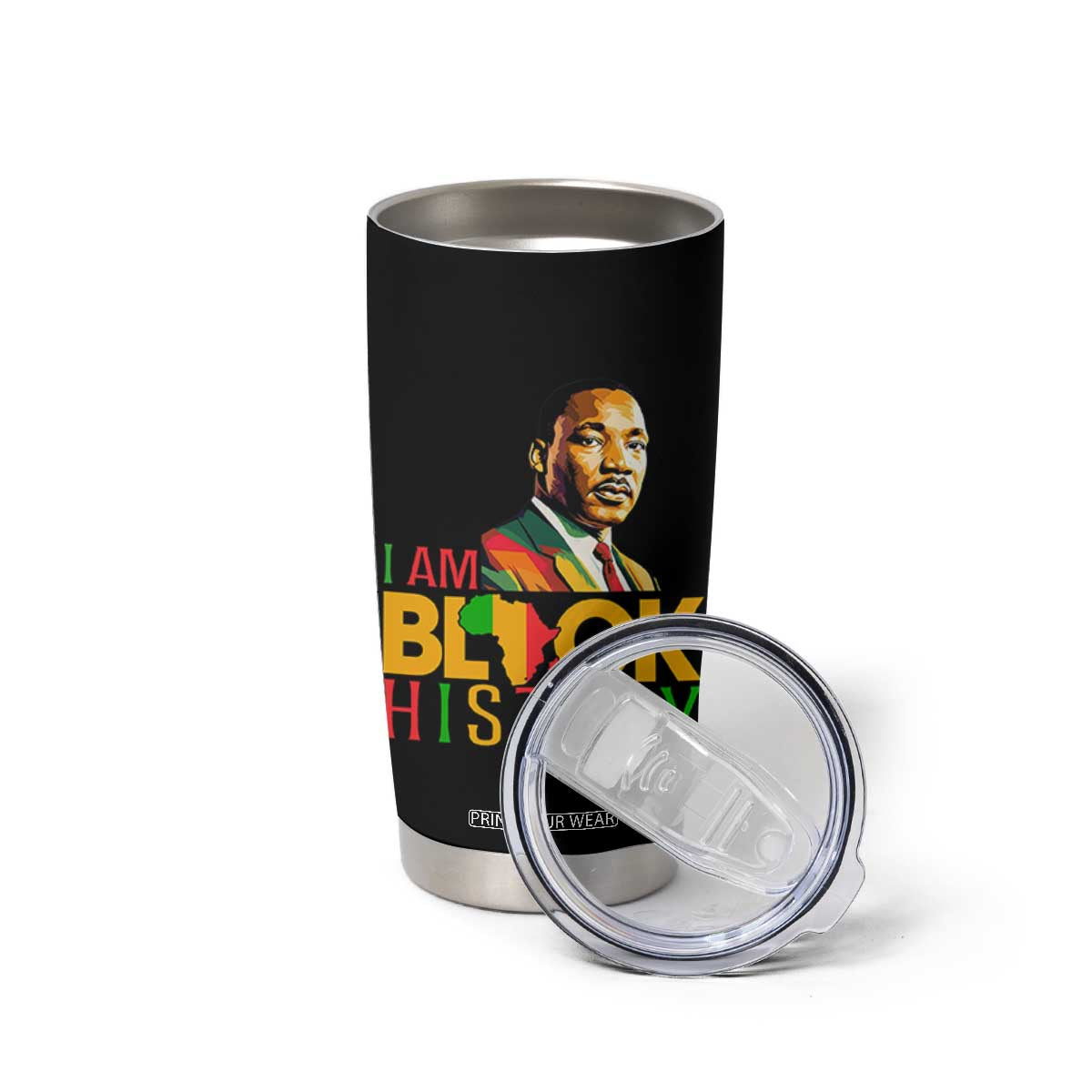 I Am Black History Tumbler Cup Martin Luther Jr King African American Pride TS14 Print Your Wear