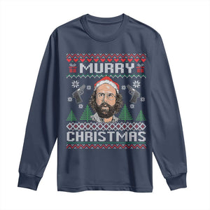 Murray Christmas Long Sleeve Shirt Funny Stranger Holiday Meme TS14 Navy Print Your Wear
