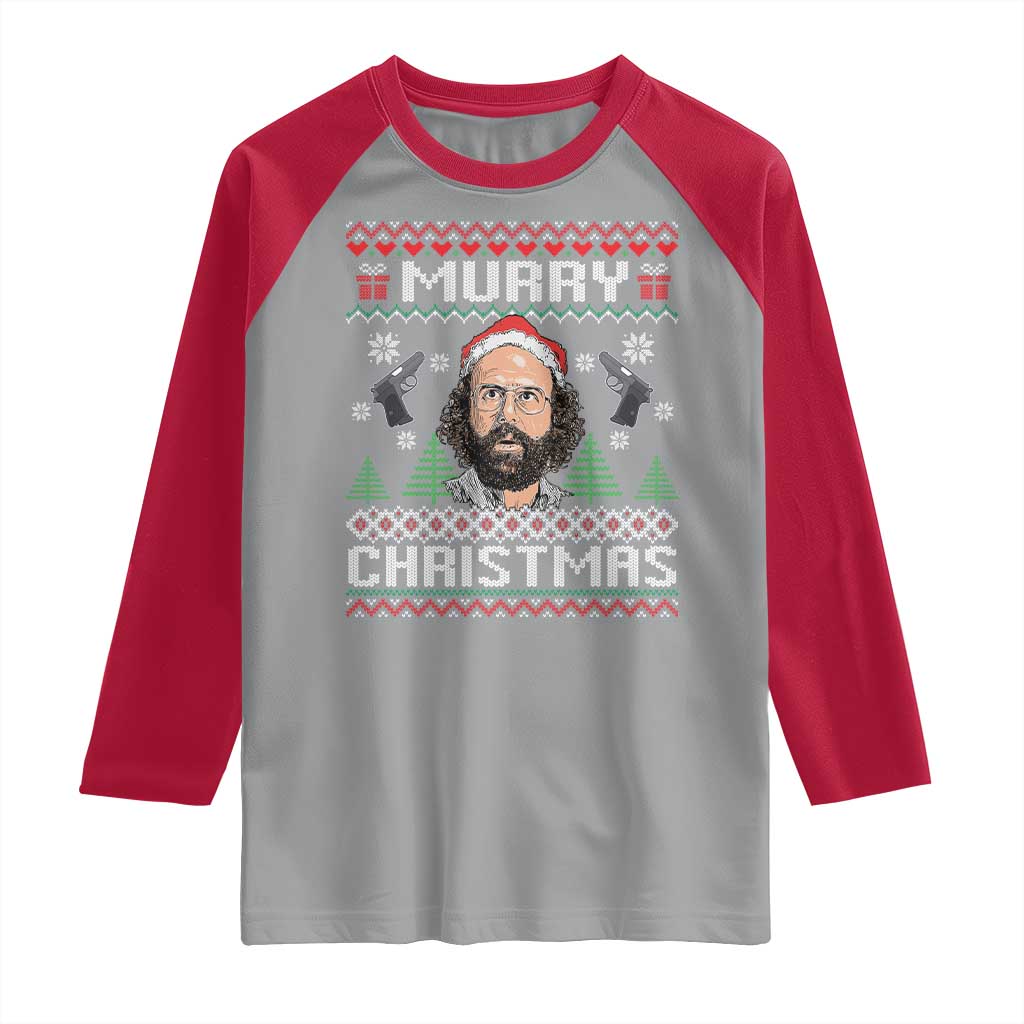 Murray Christmas Raglan Shirt Funny Stranger Holiday Meme TS14 Sport Gray Red Print Your Wear