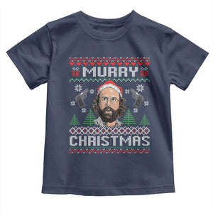 Murray Christmas Toddler T Shirt Funny Stranger Holiday Meme TS14 Navy Print Your Wear