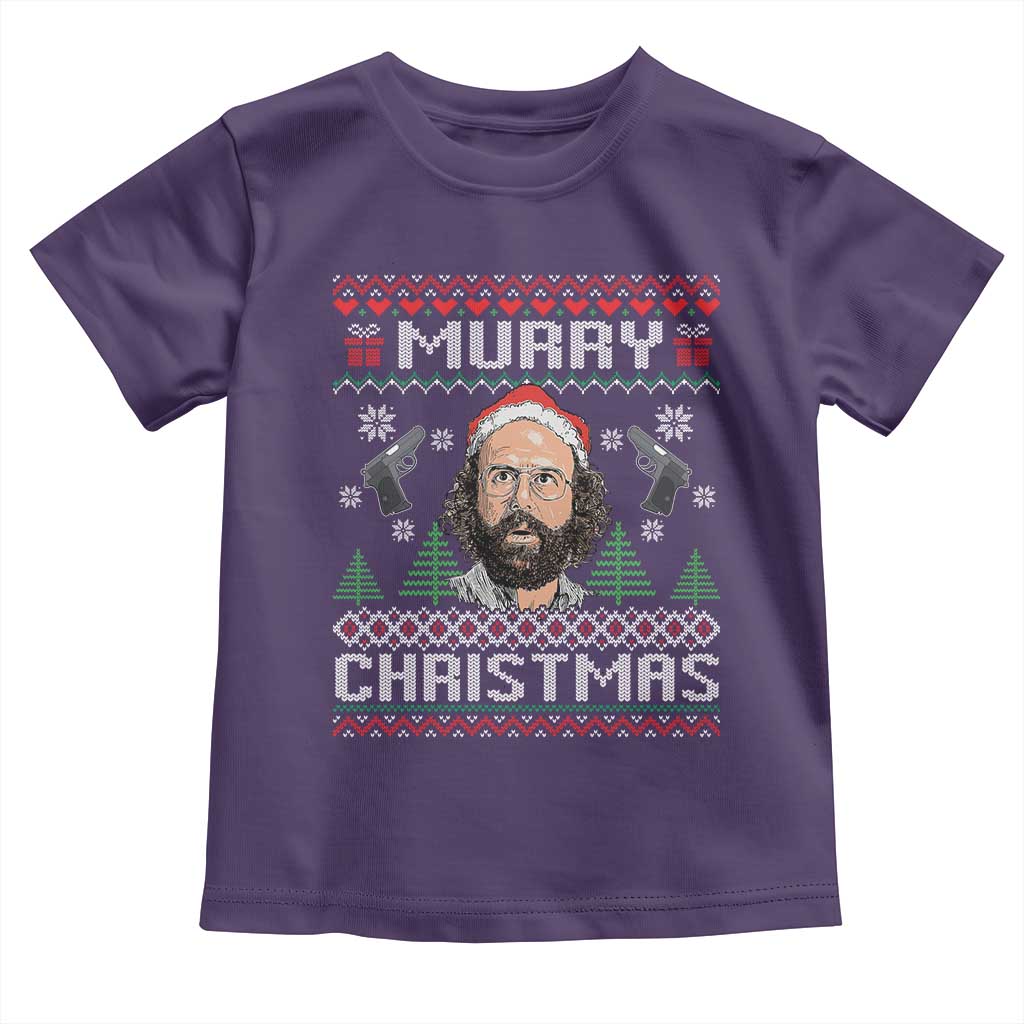 Murray Christmas Toddler T Shirt Funny Stranger Holiday Meme TS14 Purple Print Your Wear