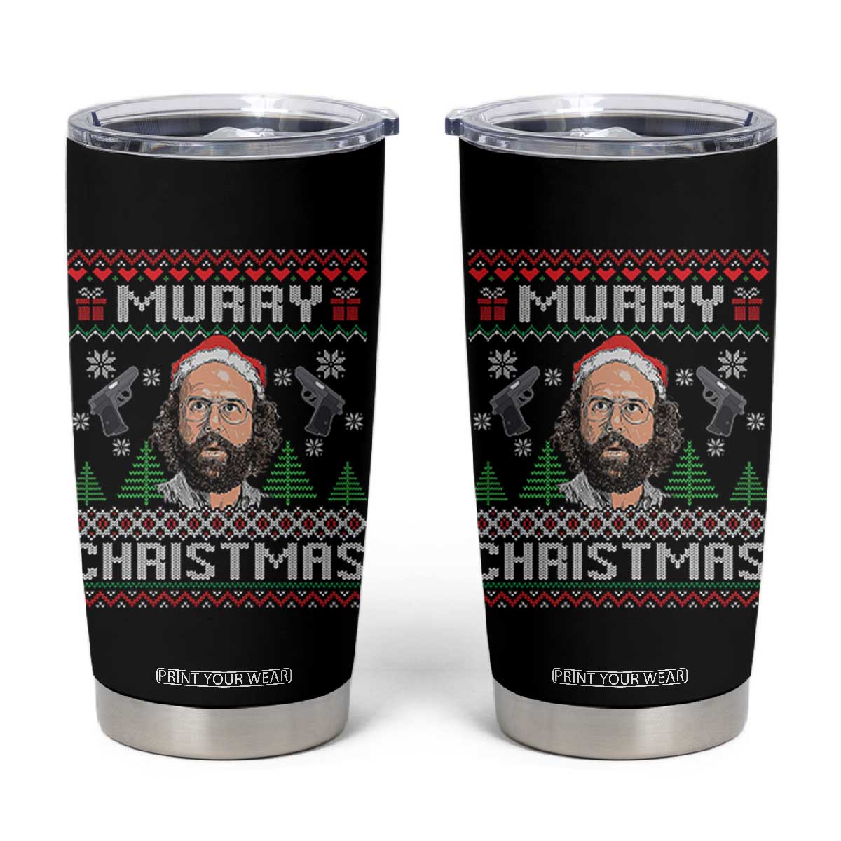 Murray Christmas Tumbler Cup Funny Stranger Holiday Meme TS14 Black Print Your Wear