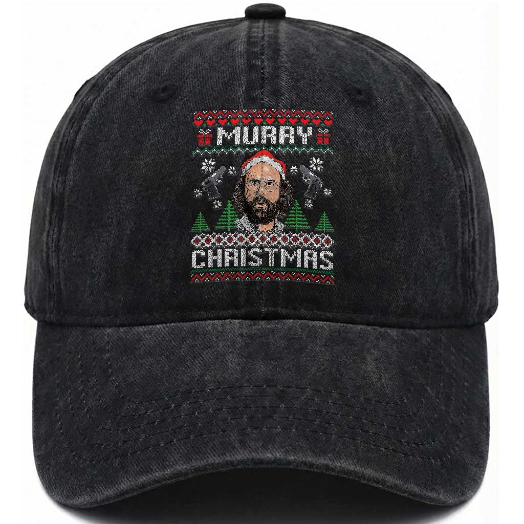 Murray Christmas Washed Cotton Baseball Cap Funny Stranger Holiday Meme TS14 Washed Cap Universal Fit Black Print Your Wear