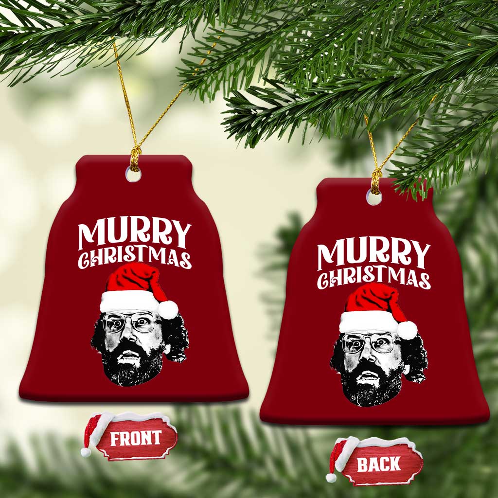 Murray Christmas Ceramic Ornament Funny Stranger Xmas TS14 Print Your Wear