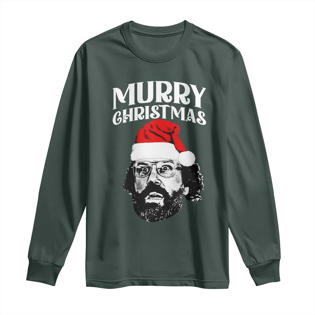 Murray Christmas Long Sleeve Shirt Funny Stranger Xmas TS14 Dark Forest Green Print Your Wear
