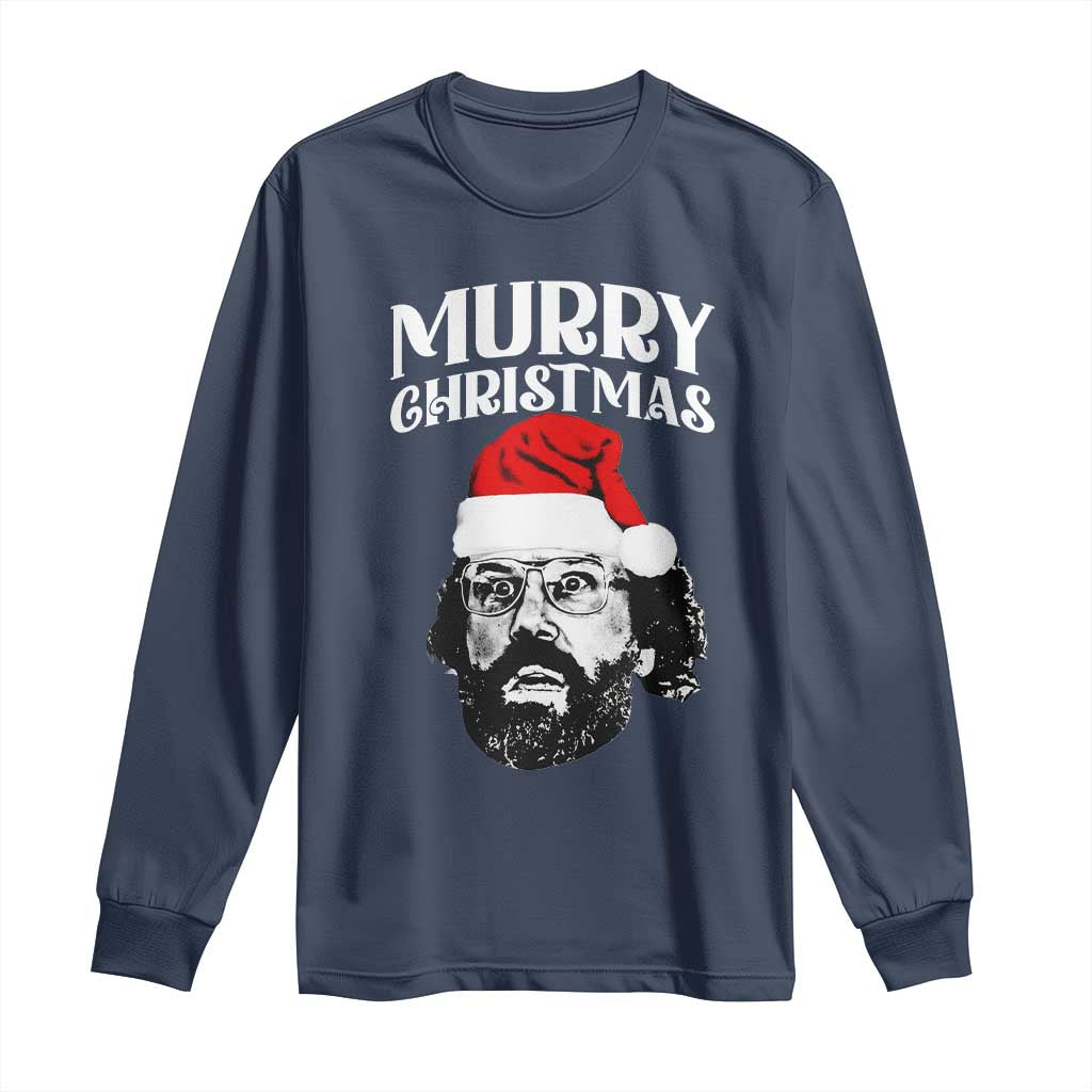 Murray Christmas Long Sleeve Shirt Funny Stranger Xmas TS14 Navy Print Your Wear