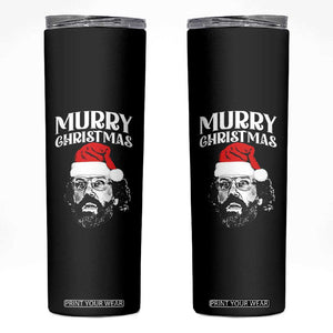 Murray Christmas Skinny Tumbler Funny Stranger Xmas TS14 Black Print Your Wear