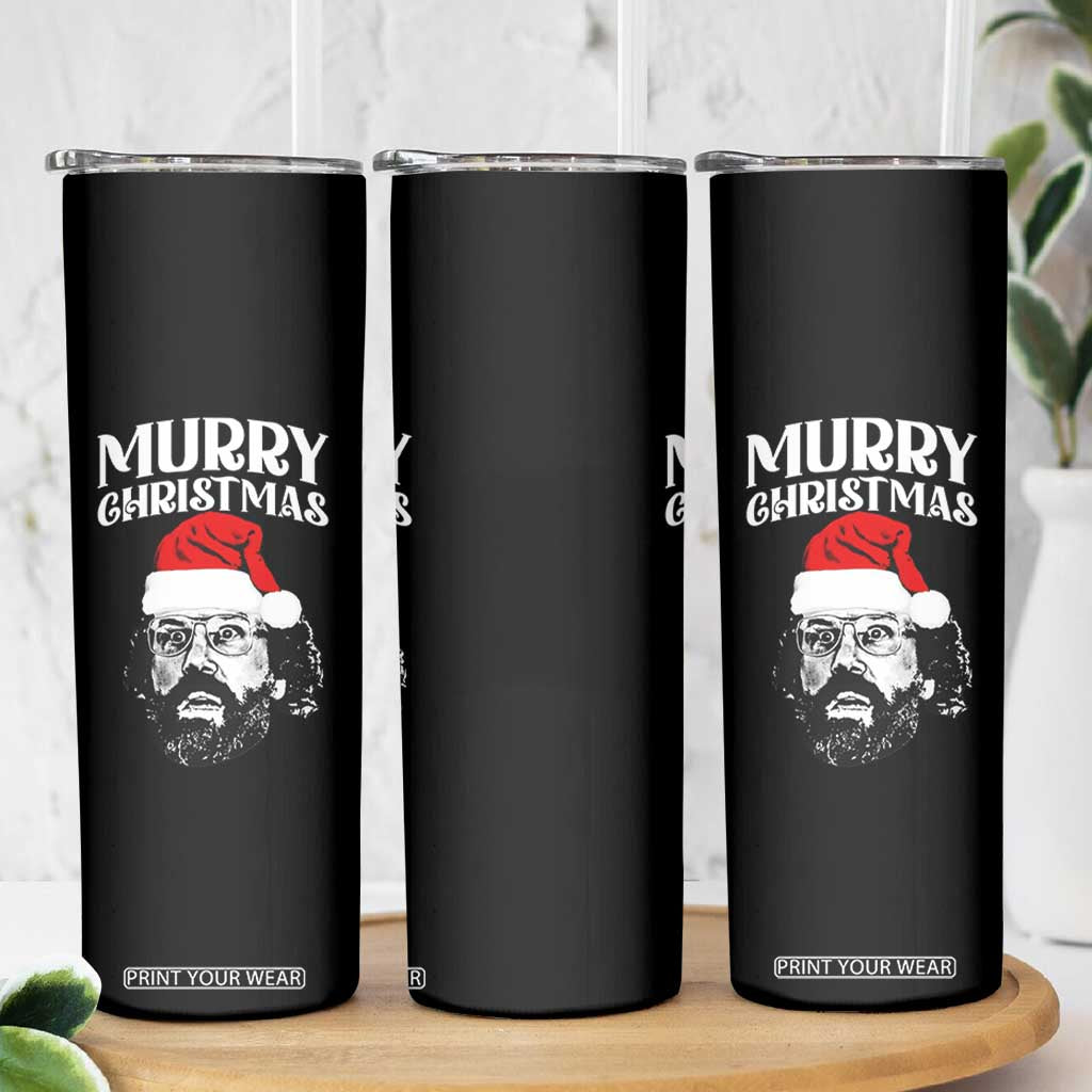 Murray Christmas Skinny Tumbler Funny Stranger Xmas TS14 Print Your Wear