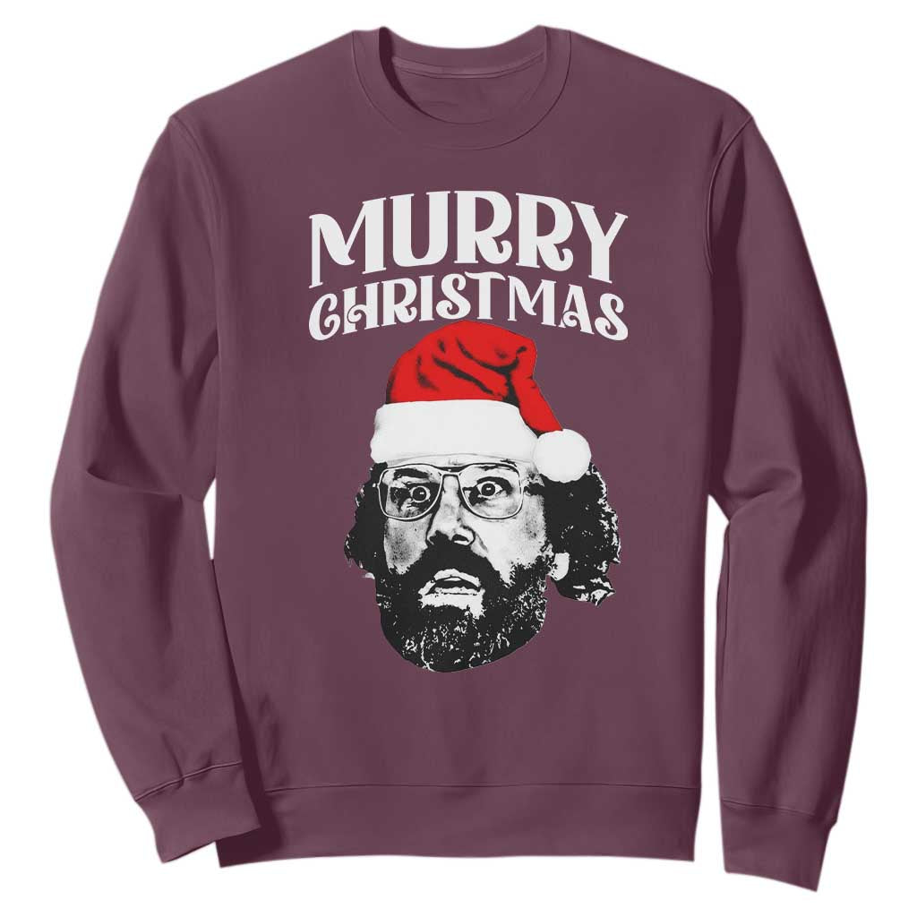 Murray Christmas Sweatshirt Funny Stranger Xmas TS14 Maroon Print Your Wear