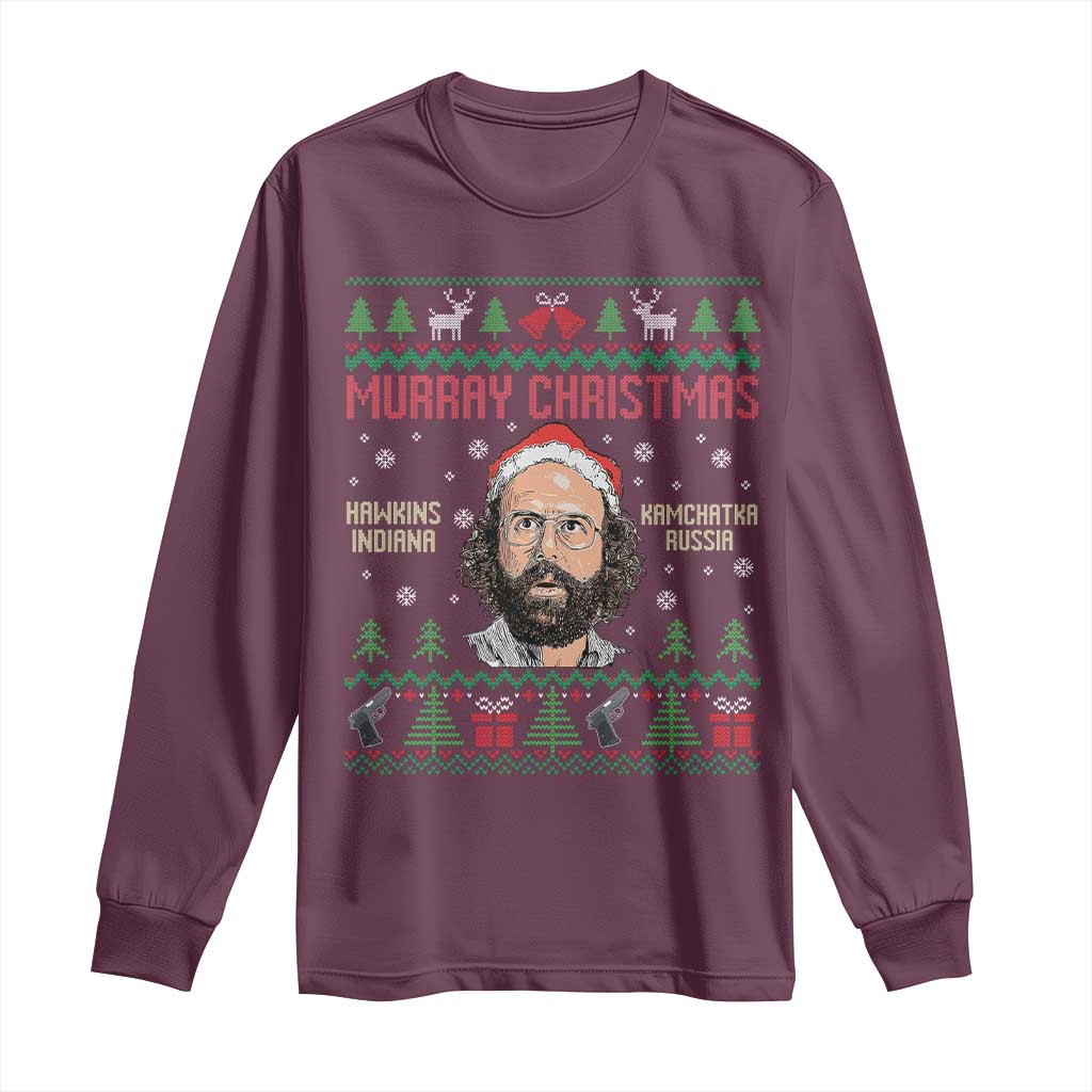 Stranger Christmas Long Sleeve Shirt Funny Murray Hawkins TS14 Maroon Print Your Wear