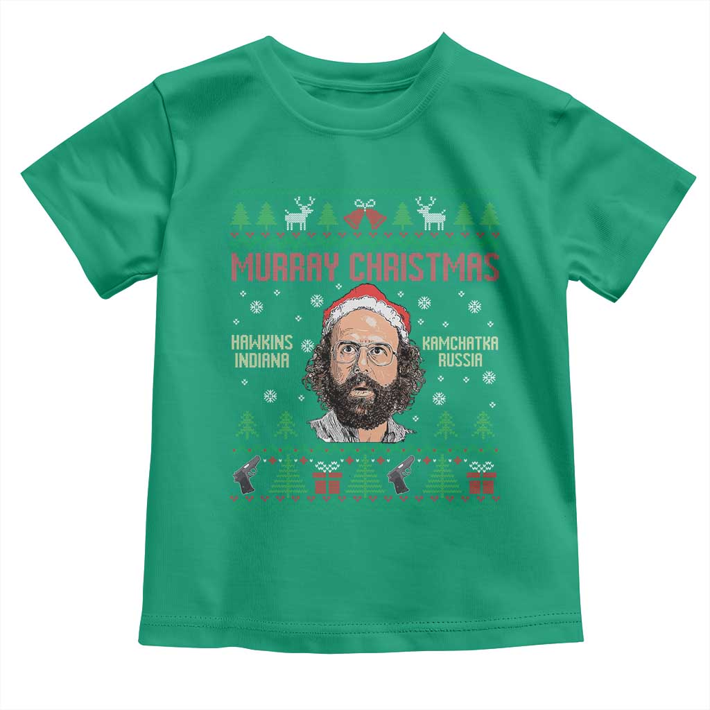 Stranger Christmas Toddler T Shirt Funny Murray Hawkins TS14 Irish Green Print Your Wear
