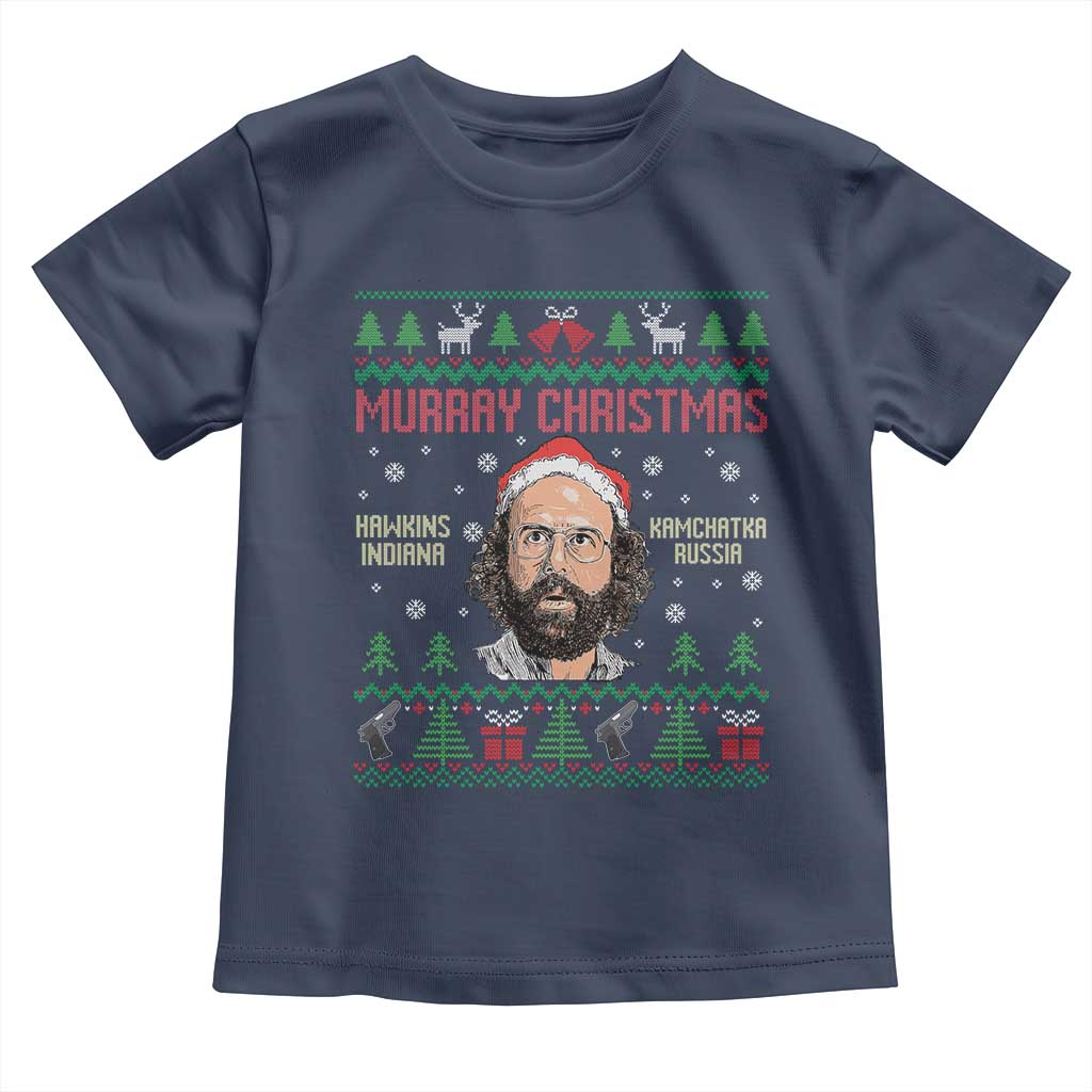 Stranger Christmas Toddler T Shirt Funny Murray Hawkins TS14 Navy Print Your Wear