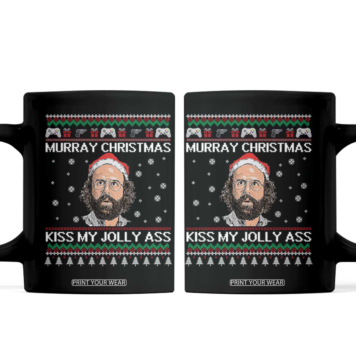 Stranger Christmas Coffee Mug Santa Murray Kiss My Jolly Ass TS14 Black Print Your Wear