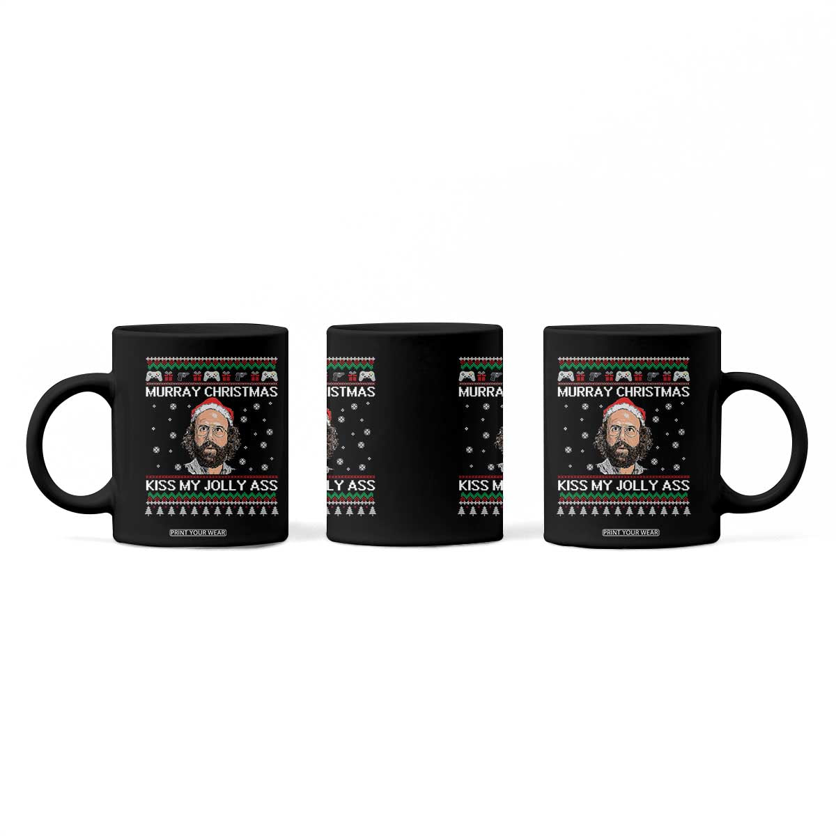 Stranger Christmas Coffee Mug Santa Murray Kiss My Jolly Ass TS14 Print Your Wear