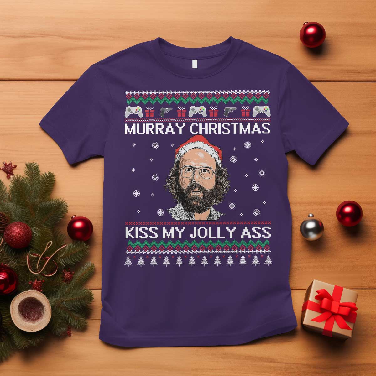 Stranger Christmas T Shirt Santa Murray Kiss My Jolly Ass TS14 Purple Print Your Wear