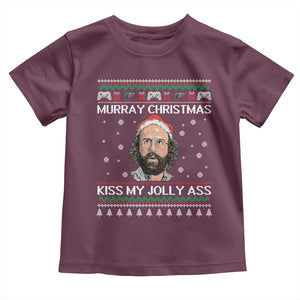 Stranger Christmas Toddler T Shirt Santa Murray Kiss My Jolly Ass TS14 Maroon Print Your Wear
