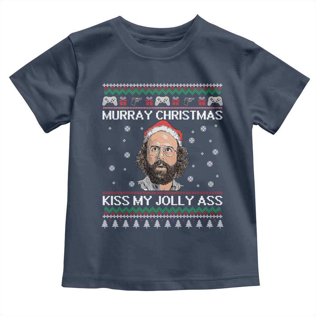 Stranger Christmas Toddler T Shirt Santa Murray Kiss My Jolly Ass TS14 Navy Print Your Wear