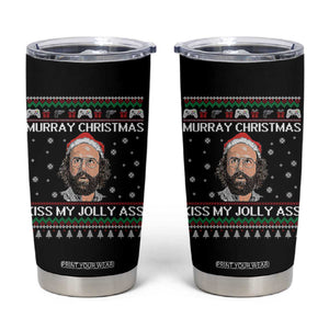 Stranger Christmas Tumbler Cup Santa Murray Kiss My Jolly Ass TS14 Black Print Your Wear
