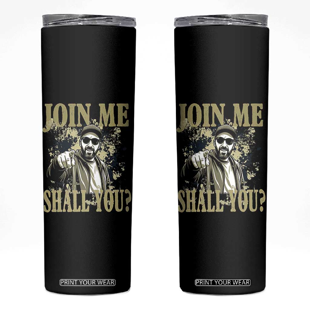 Adam Memorial Tribute Skinny Tumbler Join Me Shall You TS14 Black Print Your Wear