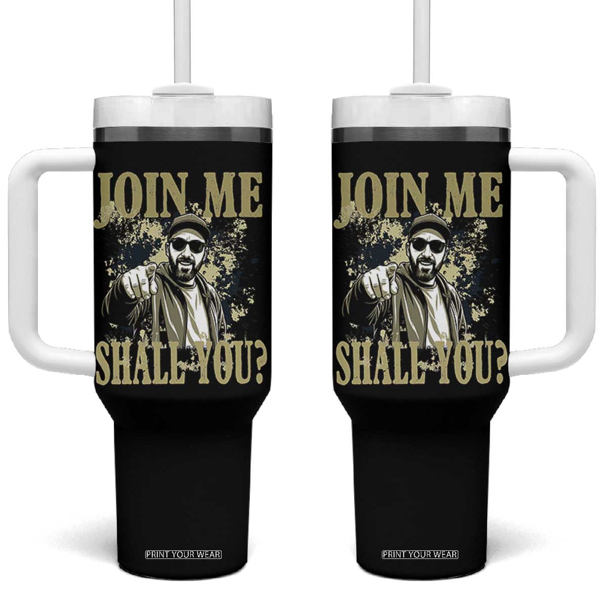 Adam Memorial Tribute Tumbler With Handle Join Me Shall You TS14 One Size: 40 oz Black Print Your Wear