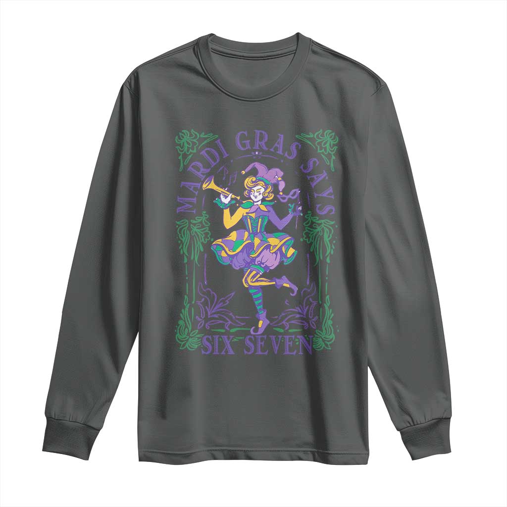 67 Mardi Gras Long Sleeve Shirt Funny Six Seven Carnival Trendy TS14 Dark Heather Print Your Wear