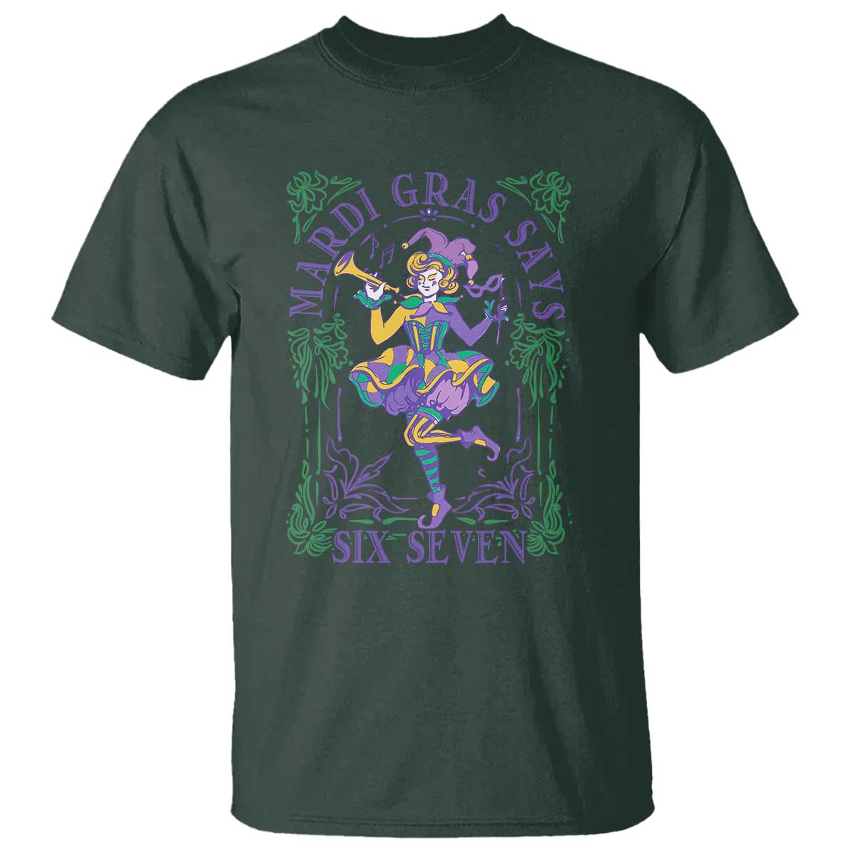 67 Mardi Gras T Shirt Funny Six Seven Carnival Trendy TS14 Dark Forest Green Print Your Wear