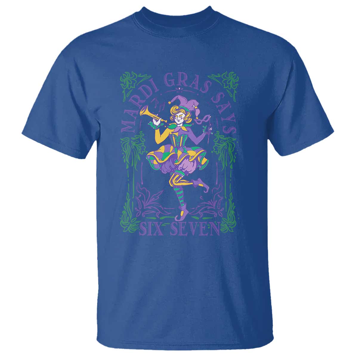 67 Mardi Gras T Shirt Funny Six Seven Carnival Trendy TS14 Royal Blue Print Your Wear