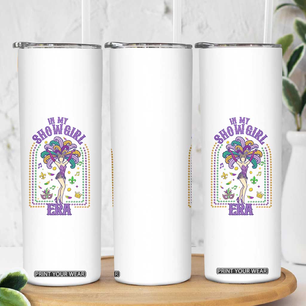 Mardi Gras Queen Skinny Tumbler In My Showgirl Era TS14 Print Your Wear