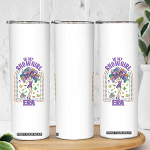 Mardi Gras Queen Skinny Tumbler In My Showgirl Era TS14 Print Your Wear